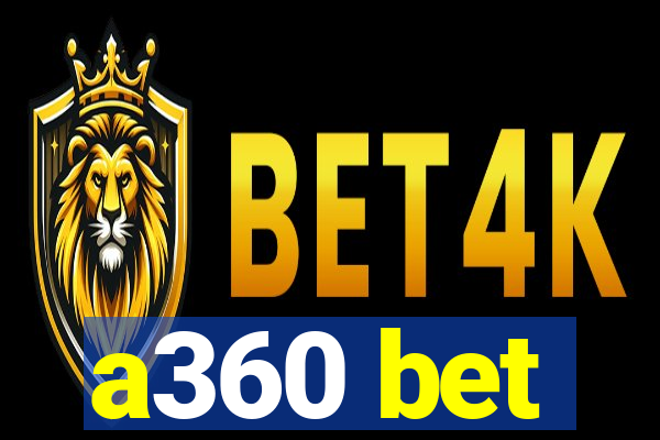 a360 bet